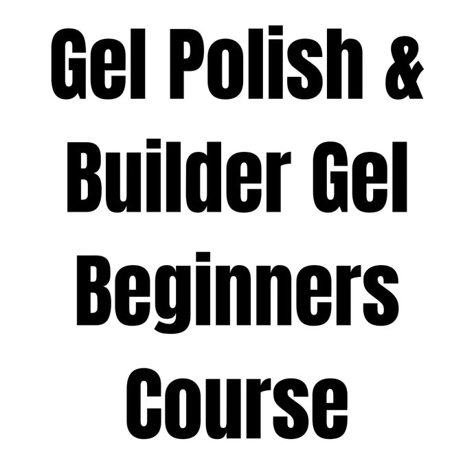 Gel Polish & Builder Gel Beginners Training Course The Black Lash